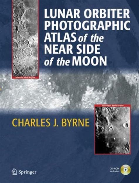 Lunar Orbiter Photographic Atlas of the Near Side of the Moon 1st Edition Kindle Editon