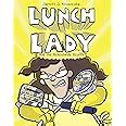 Lunch Lady and the Schoolwide Scuffle Lunch Lady and the Schoolwide Scuffle Kindle Editon