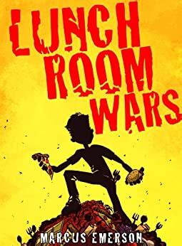 Lunchroom Wars a hilarious adventure for children ages 9-12