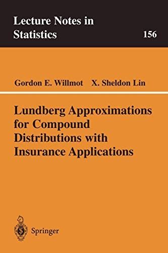 Lundberg Approximations for Compund Distributions With Insurance Applications 1st Edition Reader