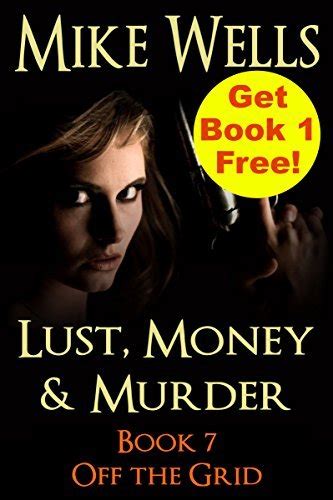 Lust Money and Murder Book 7 Off the Grid Free Book 1 PDF