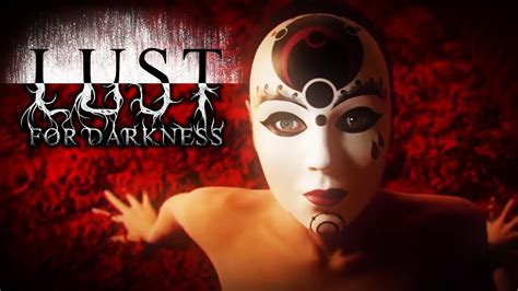 Lust for Darkness 2023: A Comprehensive Guide