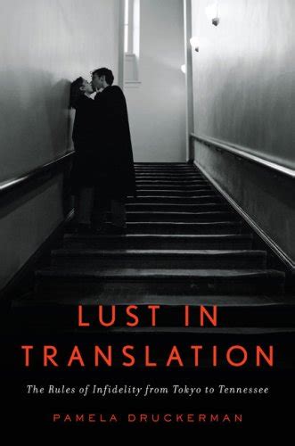 Lust in Translation Infidelity from Tokyo to Tennessee Doc