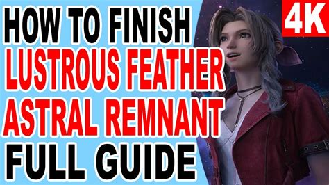 Lustrous Feather FF7 Rebirth: A Comprehensive Guide to the Highly-Anticipated Remake