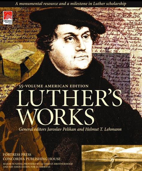 Luther As Interpreter of Scripture A Source Collection of Illustrative Samples from the Expository Works of the Reformer in Luther s Works American
