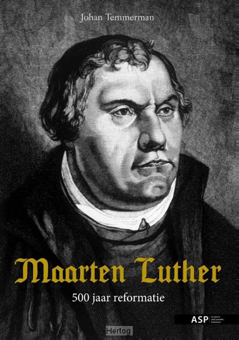 Luther na 500 jaar Teksten vertaald en besproken Dutch Edition Epub