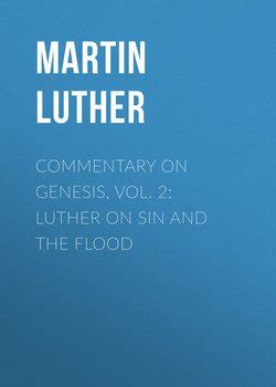 Luther on Sin and the Flood Com on Genesis Vol 2 Classic Reprint Kindle Editon