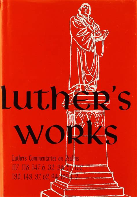 Luther s Works Volume 14 Selected Psalms III Kindle Editon
