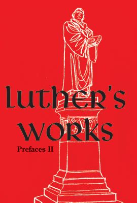 Luther s Works Volume 60 Prefaces II 1532 1545 Epub