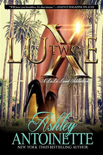 Luxe Two A LaLa Land Addiction A Novel Kindle Editon