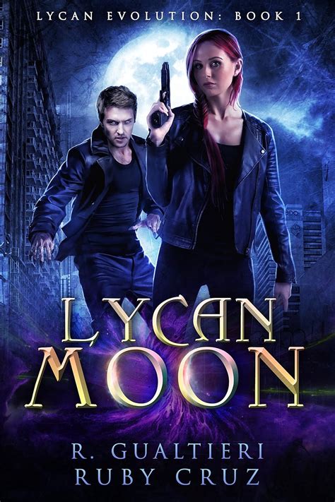 Lycan Moon An Urban Fairy Tale Lycan Evolution Volume 1 Reader