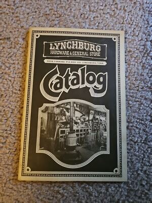 Lynchburg Hardware & General Store Catalog