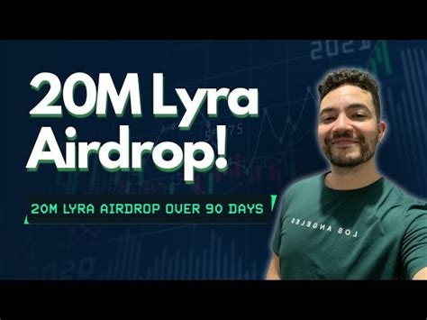 Lyra Airdrop: A Comprehensive Overview