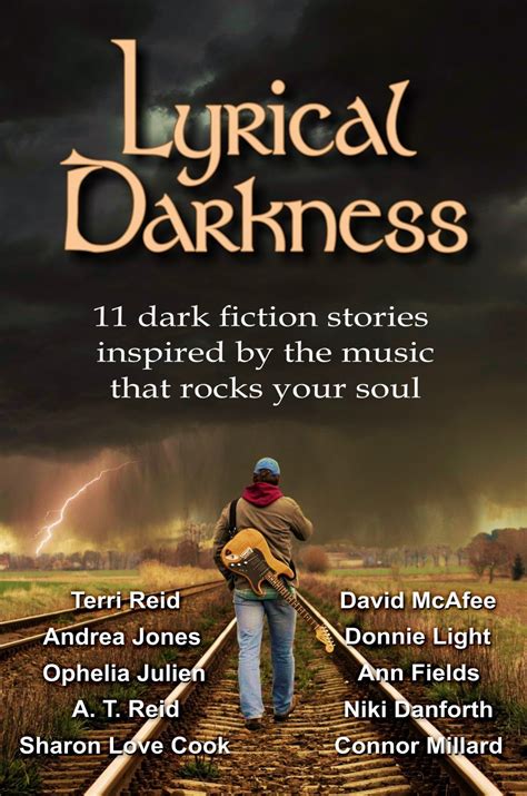 Lyrical Darkness 11 dark fiction stories inspired by the music that rocks your soul Reader
