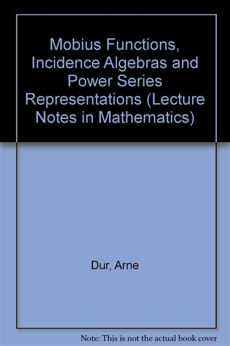 MÃ¶bius Functions, Incidence Algebras and Power Series Representations Reader