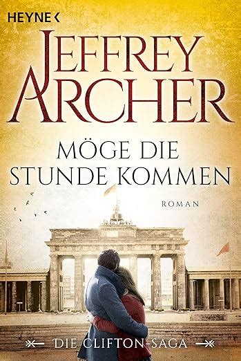 MÃ¶ge die Stunde kommen Die Clifton Saga 6 Roman Die Clifton-Saga German Edition Epub