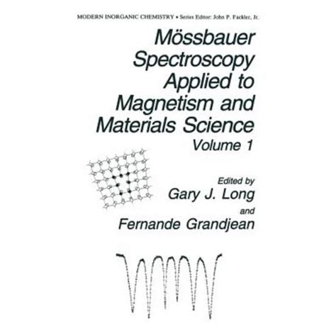 MÃ¶ssbauer Spectroscopy Applied to Magnetism and Materials Science, Vol. 1 1st Edition Doc