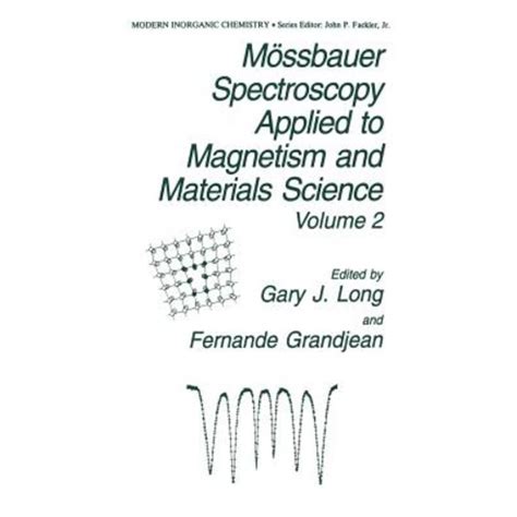 MÃ¶ssbauer Spectroscopy Applied to Magnetism and Materials Science Vol. 2 PDF