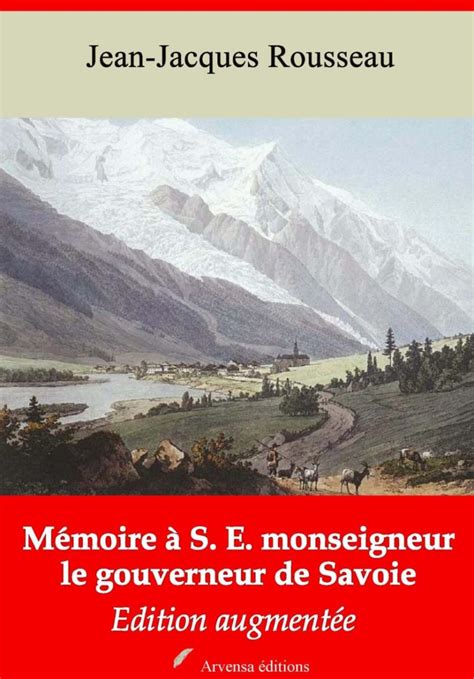Mémoire à S E monseigneur le gouverneur de Savoie Nouvelle édition augmentée French Edition Kindle Editon