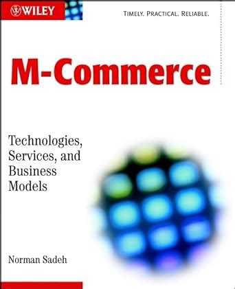 M Commerce Technologies, Services, and Business Models 1st Edition PDF