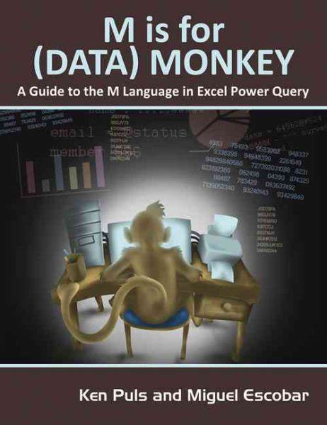 M Is for Data Monkey A Guide to the M Language in Excel Power Query Kindle Editon