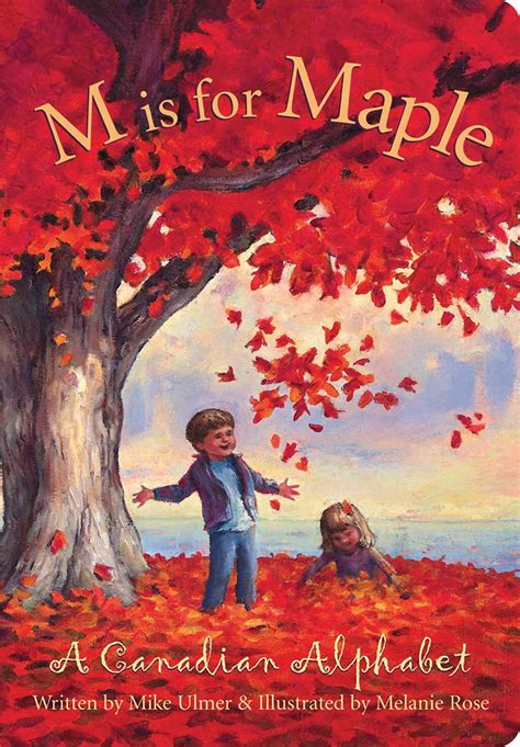 M is For Maple A Canadian Alphabet Doc