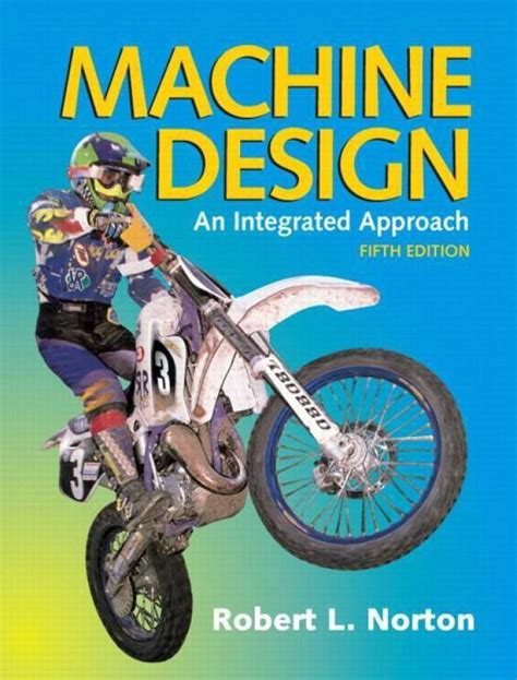 MACHINE DESIGN AN INTEGRATED APPROACH 4TH EDITION SOLUTION PDF Ebook Doc