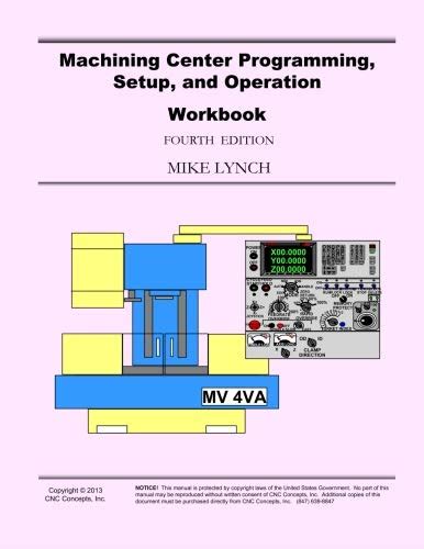 MACHINING CENTER PROGRAMMING SETUP AND OPERATION WORKBOOK Ebook PDF