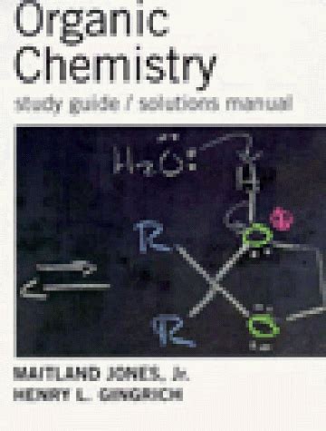 MAITLAND JONES ORGANIC CHEMISTRY SOLUTIONS Ebook PDF