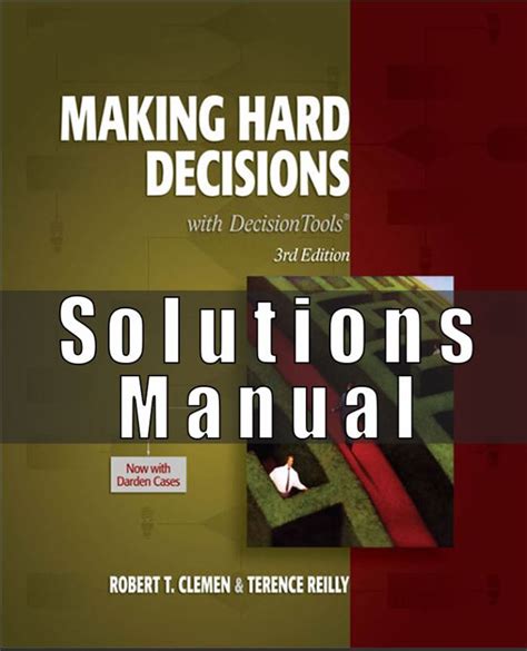 MAKING HARD DECISIONS WITH DECISION TOOLS SOLUTION MANUAL Ebook Epub