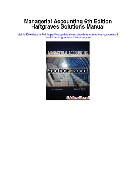 MANAGERIAL ACCOUNTING 6TH EDITION HARTGRAVES AND MORSE SOLUTIONS Ebook Doc