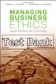 MANAGING BUSINESS ETHICS 5TH EDITION TEST BANK Ebook Doc