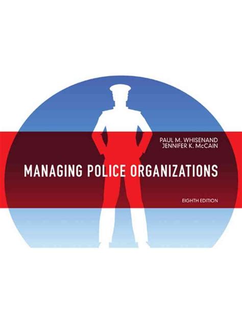 MANAGING POLICE ORGANIZATIONS 8TH EDITION Ebook Doc