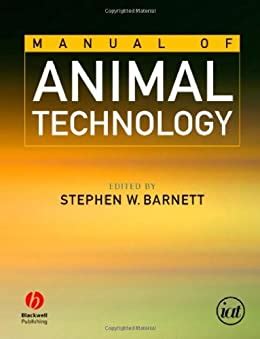 MANUAL OF ANIMAL TECHNOLOGY 1ST EDITION Ebook Epub