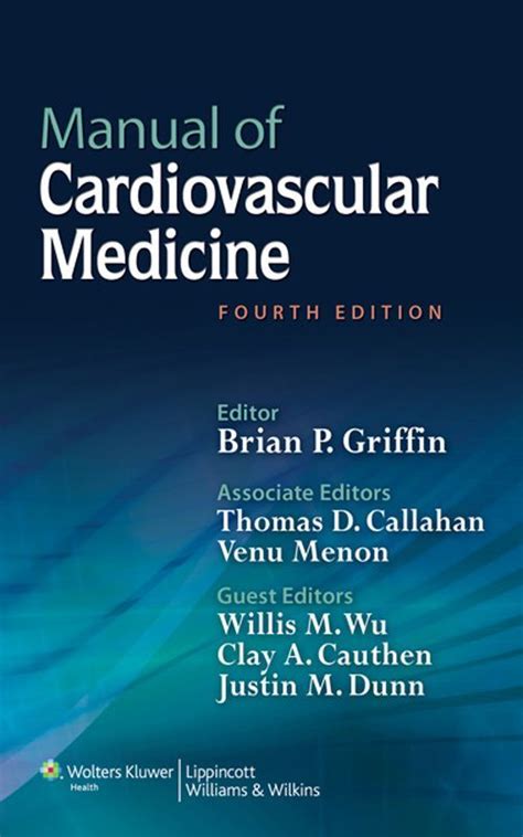 MANUAL OF CARDIOVASCULAR MEDICINE 4TH EDITION COPYRIGHT Ebook Kindle Editon