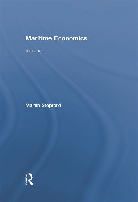 MARITIME ECONOMICS MARTIN STOPFORD 3RD EDITION Ebook PDF