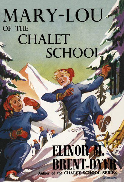 MARY LOU AT THE CHALET SCHOOL THE CHALET SCHOOL 37 BY ELINOR M BRENT DYER Ebook Epub