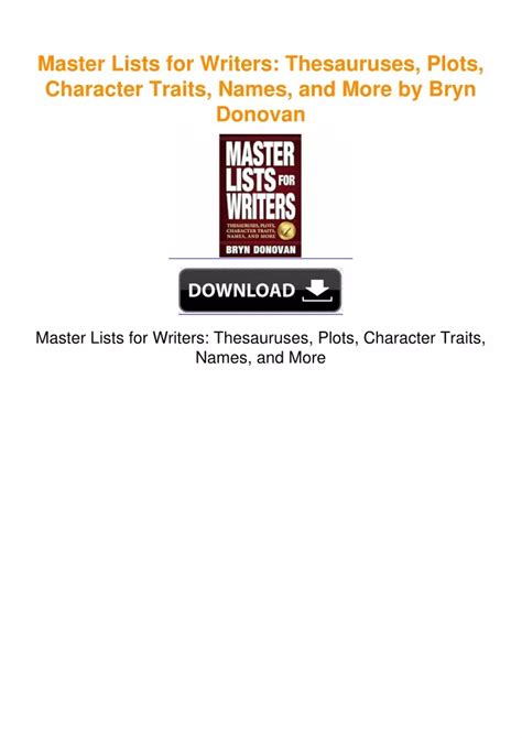 MASTER LISTS FOR WRITERS Thesauruses Plots Character Traits Names and More PDF