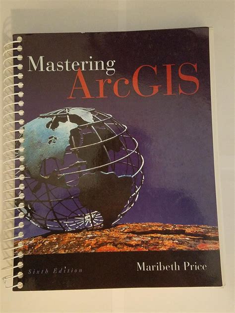 MASTERING ARCGIS 6TH EDITION SOLUTIONS Ebook Kindle Editon