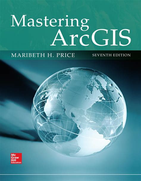 MASTERING ARCGIS 6TH EDITION SOLUTIONS MARIBETH PRICE Ebook Doc