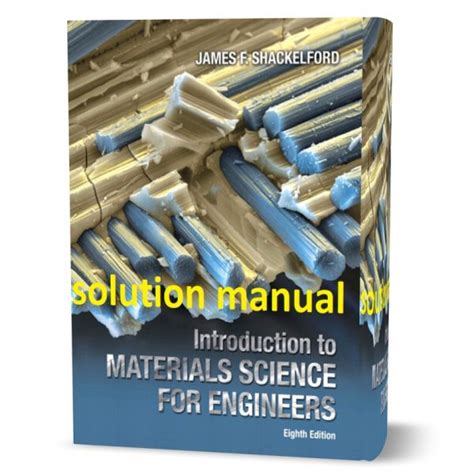 MATERIALS SCIENCE AND ENGINEERING AN INTRODUCTION 8TH EDITION SOLUTIONS MANUAL PDF Ebook Doc