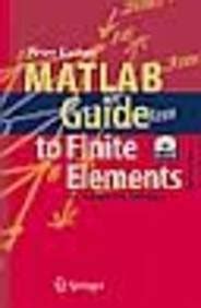 MATLAB Guide to Finite Elements An Interactive Approach 2nd Edition PDF