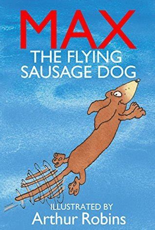 MAX THE FLYING SAUSAGE DOG A Tail from London