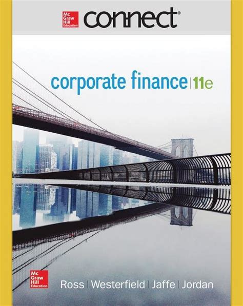 MCGRAW HILL CONNECT ANSWER KEY CORPORATE FINANCE Ebook Kindle Editon