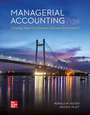 MCGRAW HILL MANAGERIAL ACCOUNTING HILTON 9TH EDITION SOLUTIONS Ebook Doc