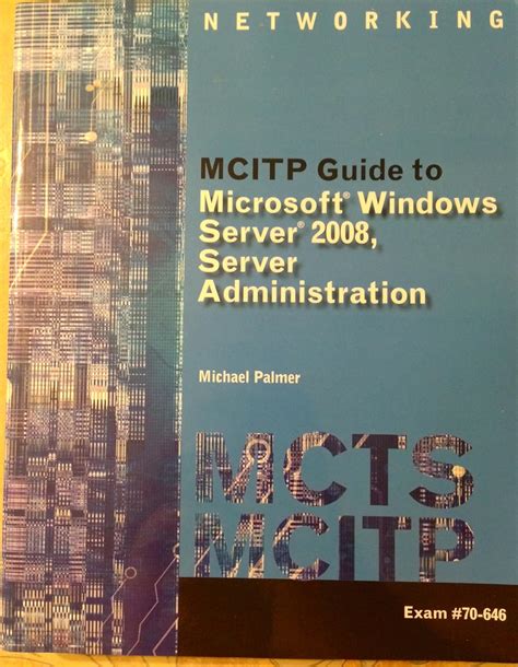 MCITP Guide to Microsoft Windows Server 2008 Server Administration Exam 70-646 MindTap Course List Kindle Editon