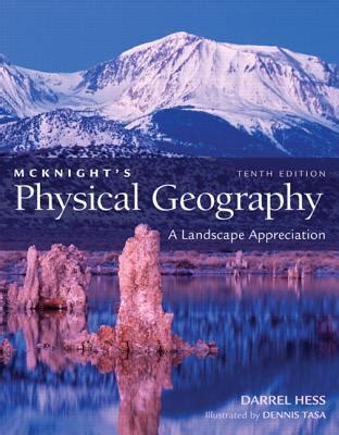 MCKNIGHTS PHYSICAL GEOGRAPHY SECOND CALIFORNIA EDITION BY DARREL HESS PDF BOOK Kindle Editon