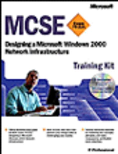MCSE Training Kit Designing a Microsoft  Windows  2000 Network Infrastructure Reader