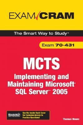 MCTS 70-431 Exam Cram Implementing and Maintaining Microsoft SQL Server 2005 Exam Kindle Editon