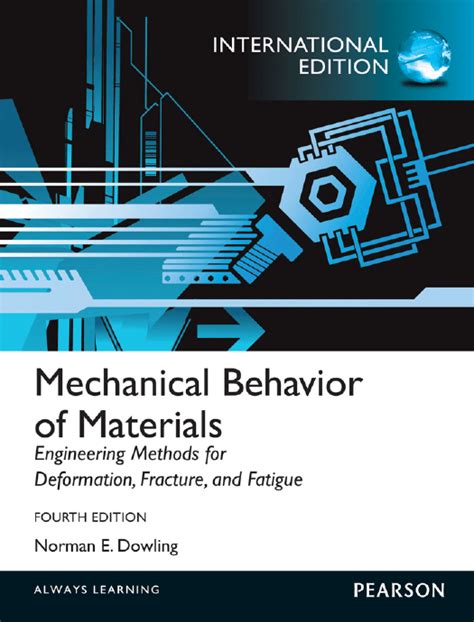 MECHANICAL BEHAVIOR OF MATERIALS DOWLING 4TH EDITION PDF Ebook PDF